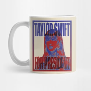 Taylor Swift For President - TayTay 2024 Mug